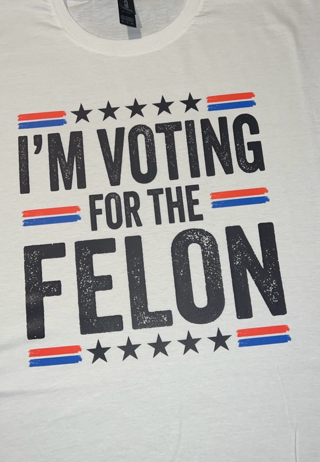 I’m voting for a felon!